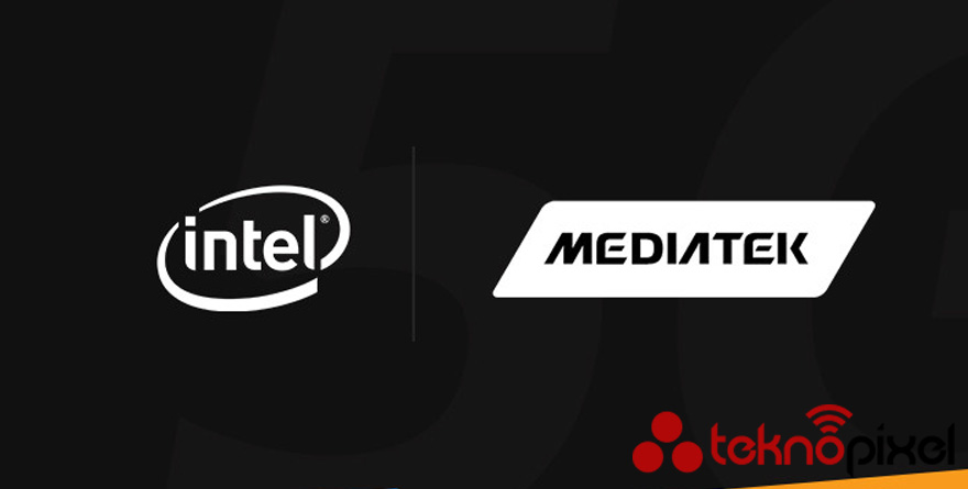 Intel ve MediaTek 5G Modem Üretecek!