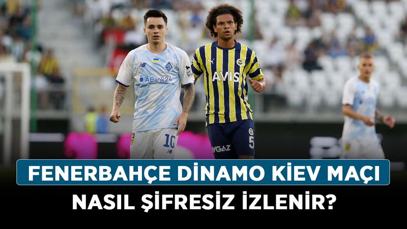 Dinamo Kiev Fenerbahçe Maçını Şifresiz Yayınlayacak Kanallar